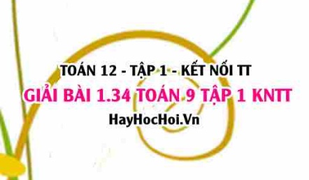 Giải 1.34 Toán 12 tập 1 SGK Kết nối tri thức